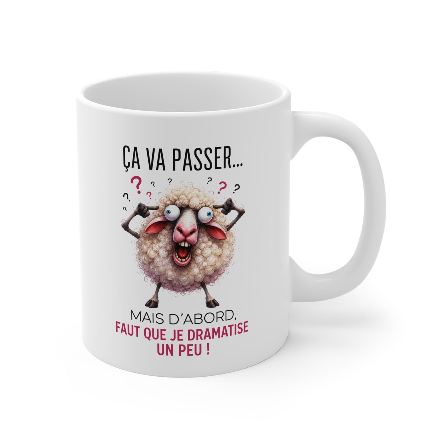 Tasse Ça Va Passer Mais D’Abord Faut Que Je Dramatise – Mug Mouton Drôle Humour – Cadeau Homme Femme 325ml