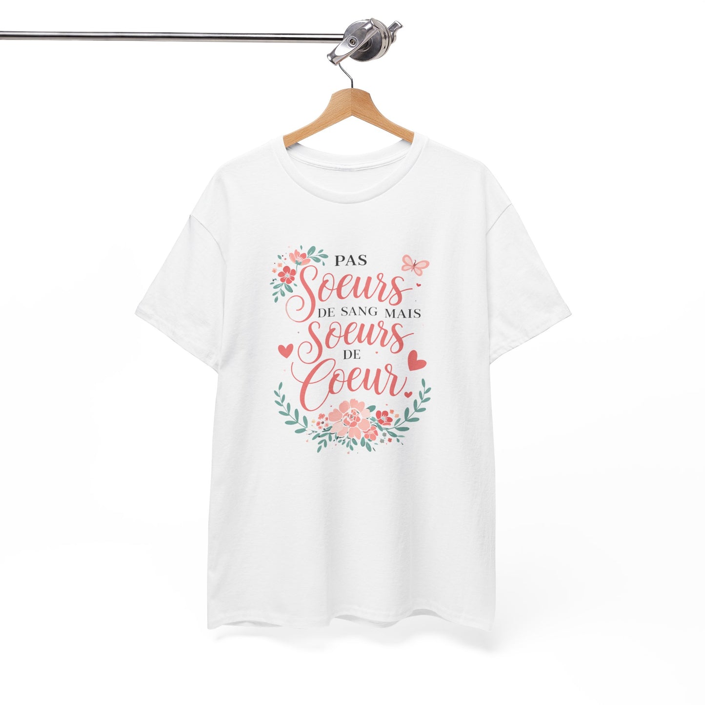 T-Shirt Famille "Pas Sœurs de Sang Mais Sœurs de Cœur" – Design Floral Romantique – Cadeau Amie ou Sœur