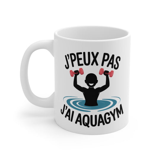 Mug J’peux Pas J’ai Aquagym – Tasse Silhouette Mixte Haltères Eau – Sport Santé Céramique 325ml