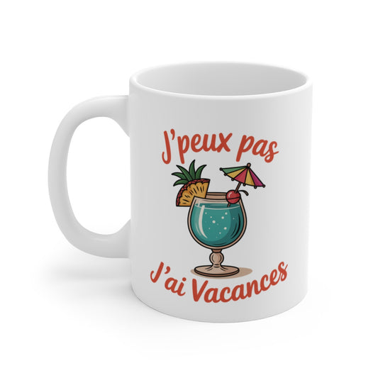 Tasse J’Peux Pas J’ai Vacances – Mug Cocktail Plage Humour Été – Cadeau Farniente Céramique 325ml
