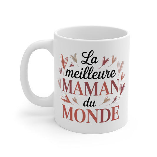 Tasse Meilleure Maman du Monde – Mug Cadeau Fête des Mères – Cœurs Doux Maternelle 325ml