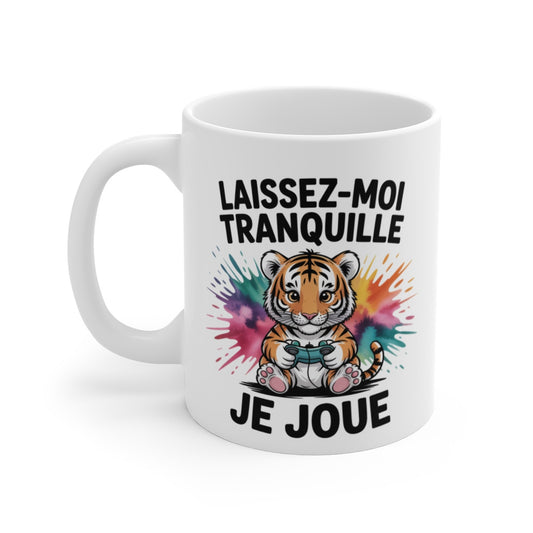 Tasse Tigre Gamer Drôle – Mug Je Joue Laissez-Moi Tranquille – Cadeau Geek Enfant ou Adulte 325ml