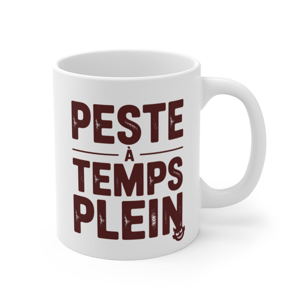 Tasse Peste à Temps Plein – Mug Drôle Femme Caractère – Idée Cadeau Ado, Copine ou Collègue