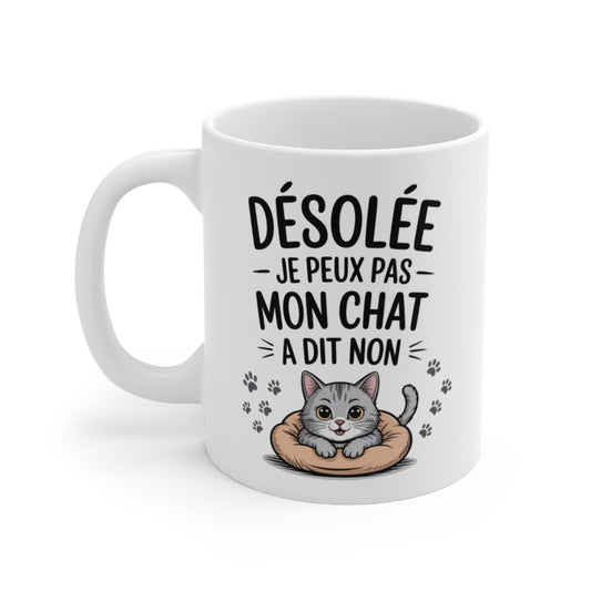 Tasse Chat Humoristique – “Mon Chat a dit Non” – Cadeau Femme Fan de Chats