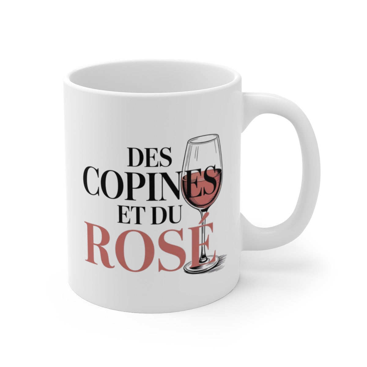 Tasse Vin Rosé entre Copines – “Des Copines et du Rosé” – Cadeau Femme Amie Soirée