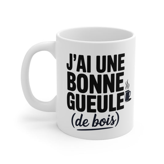 Tasse Humour – “Bonne Gueule (de bois)” – Matin Difficile, Idée Cadeau Soirée, Accro au Café