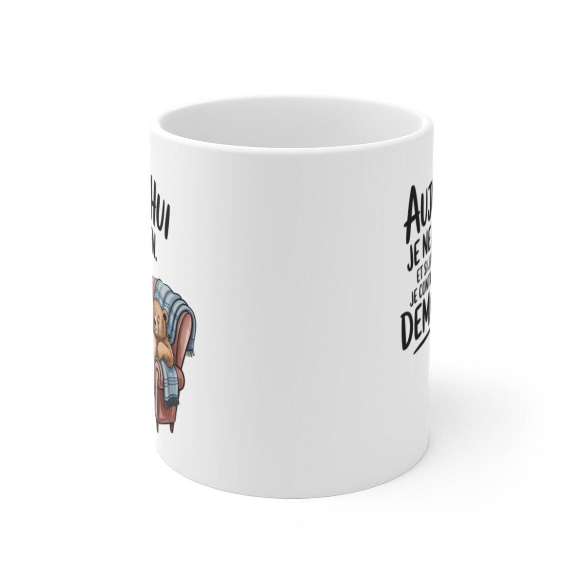 Mug Ours Chill – “Je ne fais rien, et si j’ai pas fini…” – Fainéant Douillet Idée cadeau amusant drôle