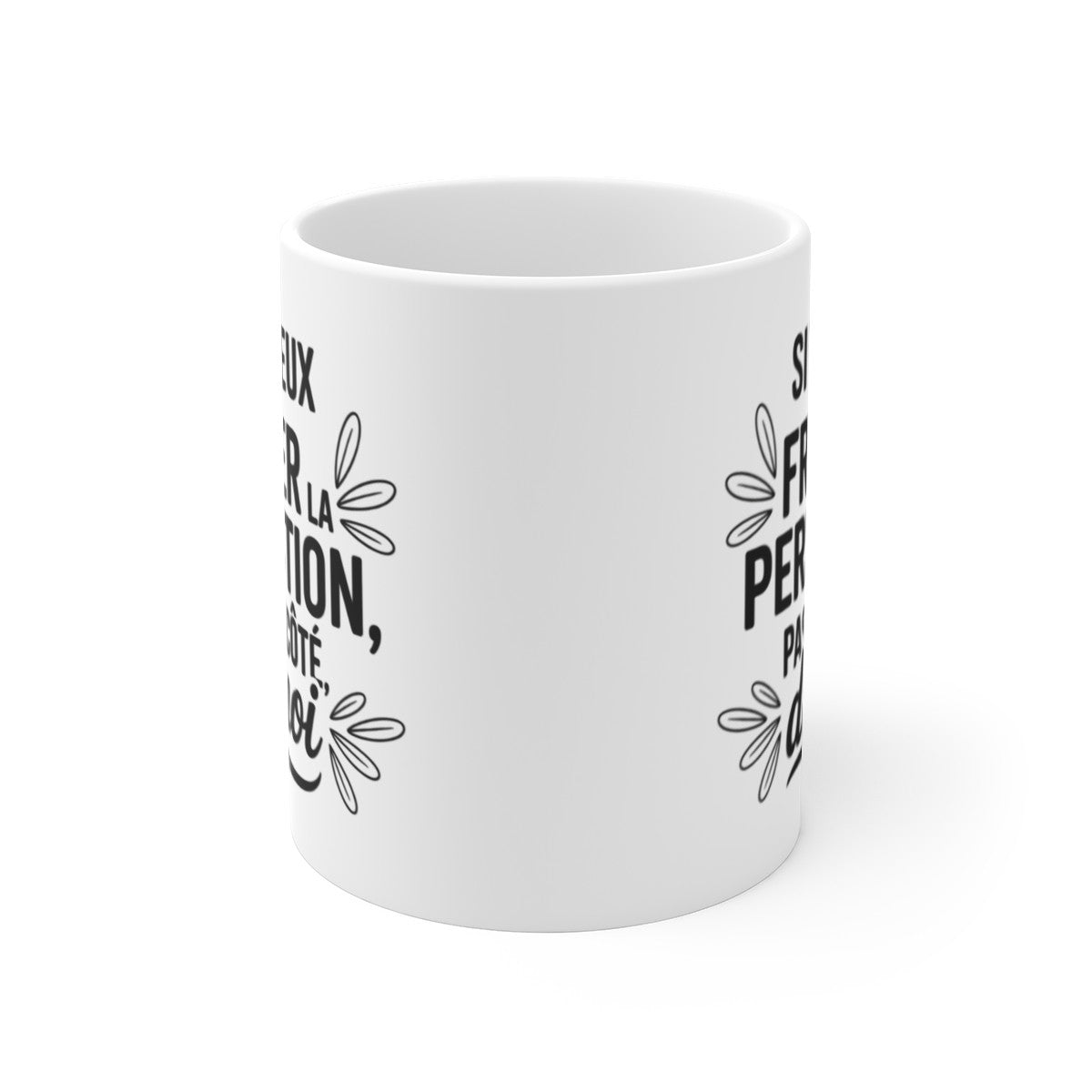 Mug Humour "Frôler la Perfection" – Cadeau Drôle & Sarcastique – Idée Originale Femme ou Homme