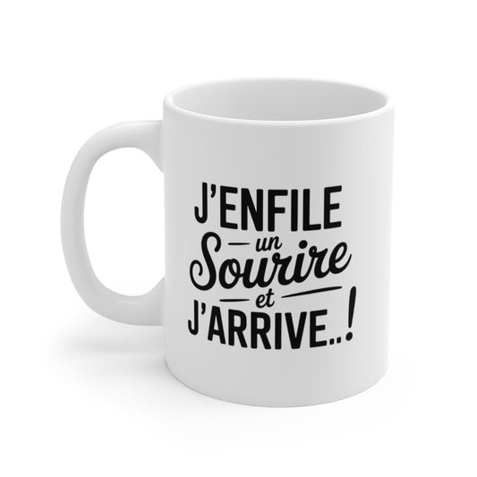 Mug Citation Positive – “J’enfile un Sourire et J’arrive” – Humour Quotidien – Tasse en Céramique 325ml
