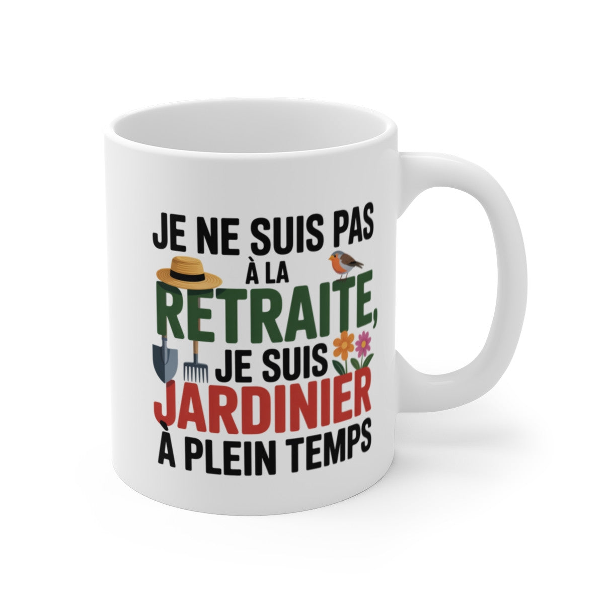Mug Jardinier Retraité – “Je suis Jardinier à Plein Temps” – Humour Vert & Nature – Tasse Céramique 325ml