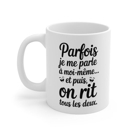 Mug Humour Intérieur – “Je me parle à moi-même” – Phrase Drôle & Tendresse – Tasse Céramique 325ml