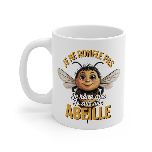 Mug Abeille Drôle – “Je ne ronfle pas, je rêve que je suis une abeille” – Tasse Céramique Mignonne 325ml
