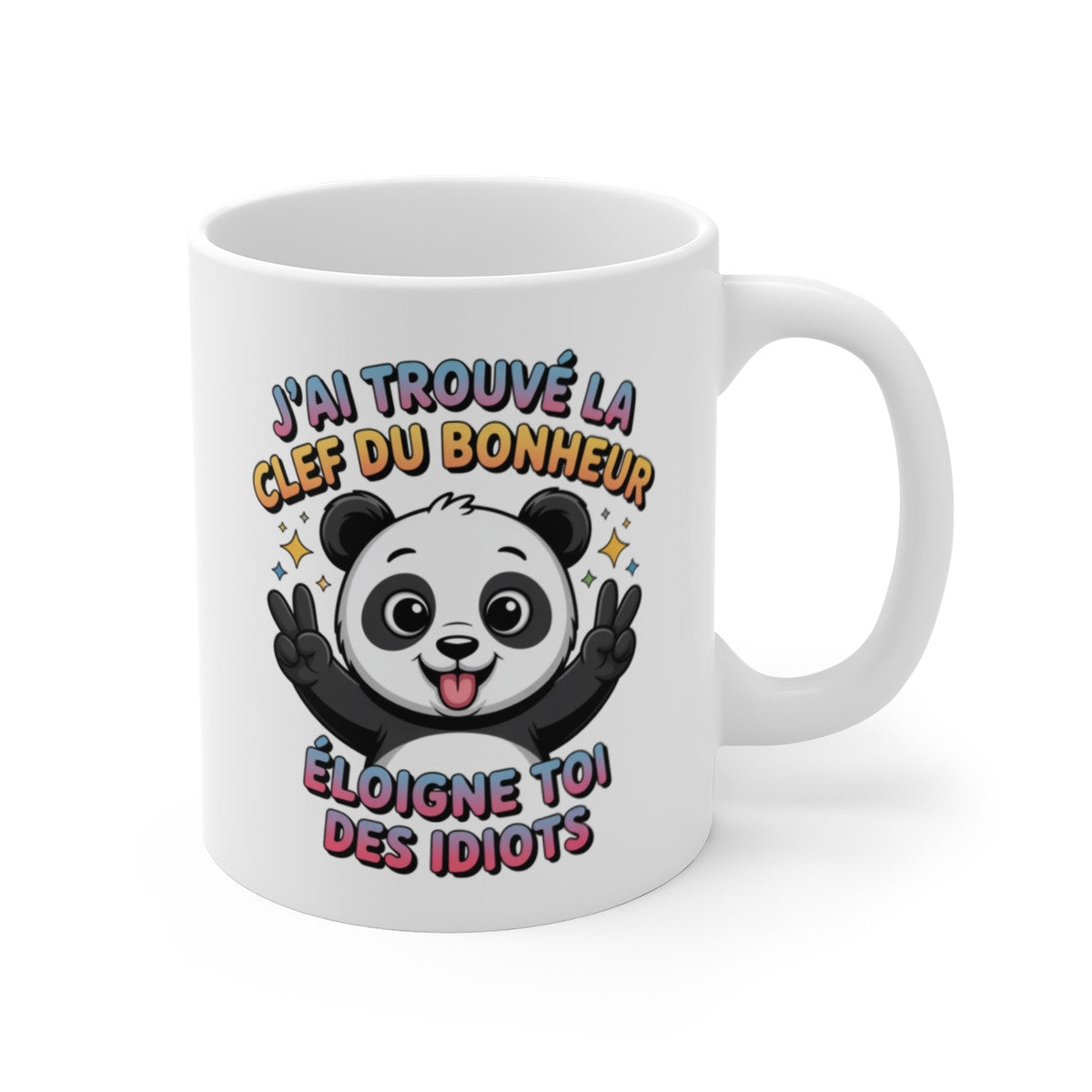 Mug Panda Bonheur – “Éloigne-toi des idiots” – Citation Drôle & Colorée – Tasse Céramique 325ml