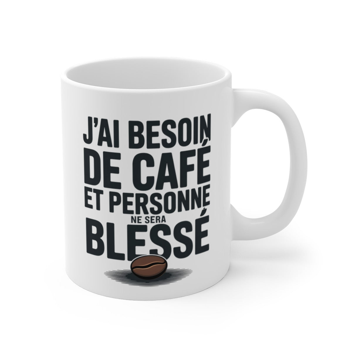 Mug Besoin de Café – “Personne ne sera blessé” – Citation Matinale & Drôle – Tasse Céramique 325ml