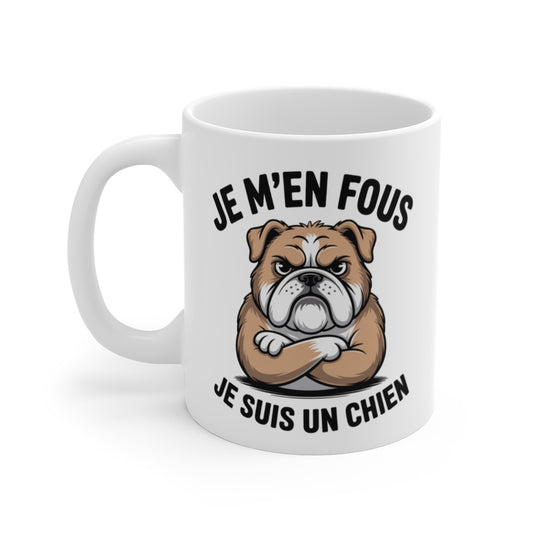 Tasse Chien Drôle 325ml – Mug “Je m’en fous je suis un chien” –