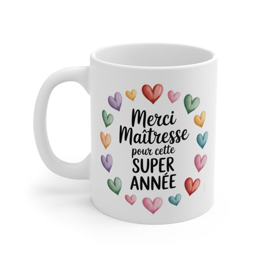 Tasse Merci Maîtresse pour cette Super Année – Mug Cadeau Fin d’Année