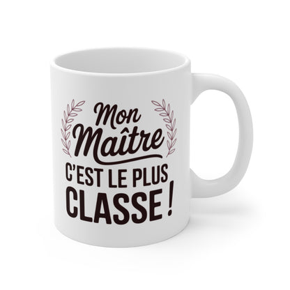 Mug Mon Maître – Cadeau Maître École – Le Plus Classe – Humour Fin d’Année