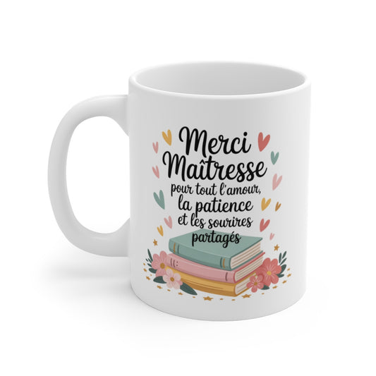 Mug Merci Maîtresse – Cadeau Fin d’Année – Patience & Sourires – Tasse École Primaire