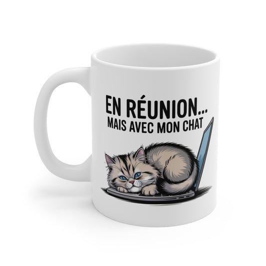 Mug Télétravail Chat – En Réunion mais avec mon Chat – Cadeau Geek Félin Humour