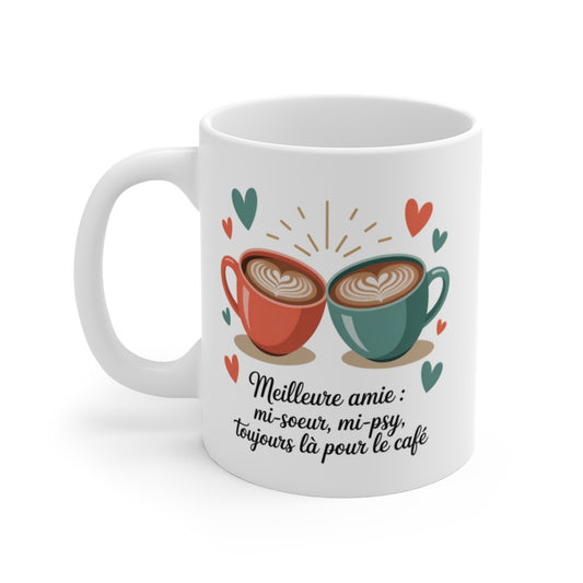 Tasse Cappuccino Meilleure Amie – Mi-Sœur, , Toujours là pour le Café