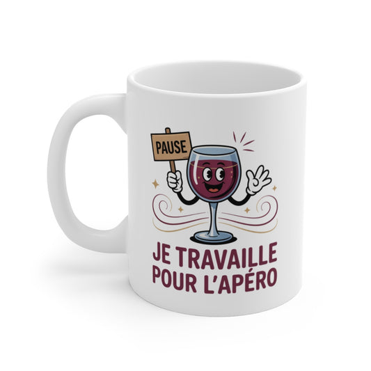 Mug Humour Apéro – Je Travaille Pour l’Apéro – Design Vin Rouge Fun et Décontracté