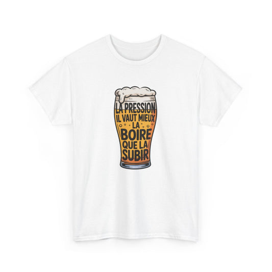 T-shirt Bière Humour Pression – "Il Vaut Mieux La Boire" – Visuel Verre de Bière Rigolo et Décontracté