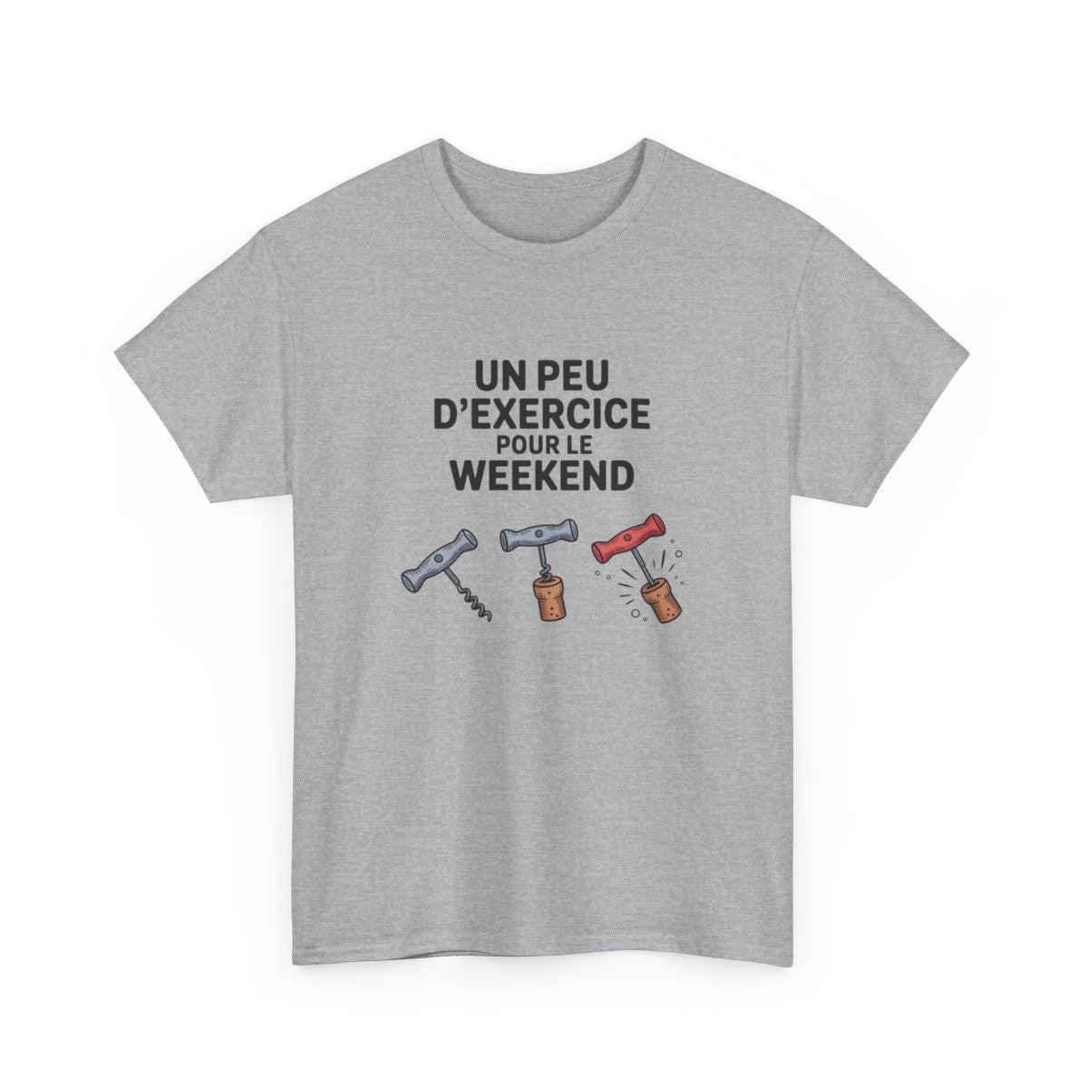 T-shirt Humour Vin – "Un Peu d’Exercice Pour Le Weekend" – Design Tire-Bouchon Illustré et Décontracté