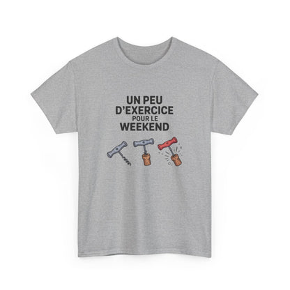 T-shirt Humour Vin – "Un Peu d’Exercice Pour Le Weekend" – Design Tire-Bouchon Illustré et Décontracté