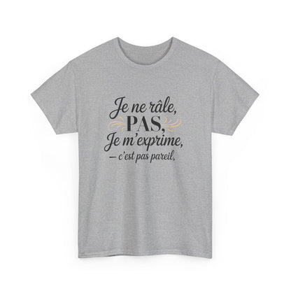 T-shirt Femme Citation Drôle – "Je Ne Râle Pas, Je M’exprime" – Design Élégant avec Volutes Pastel