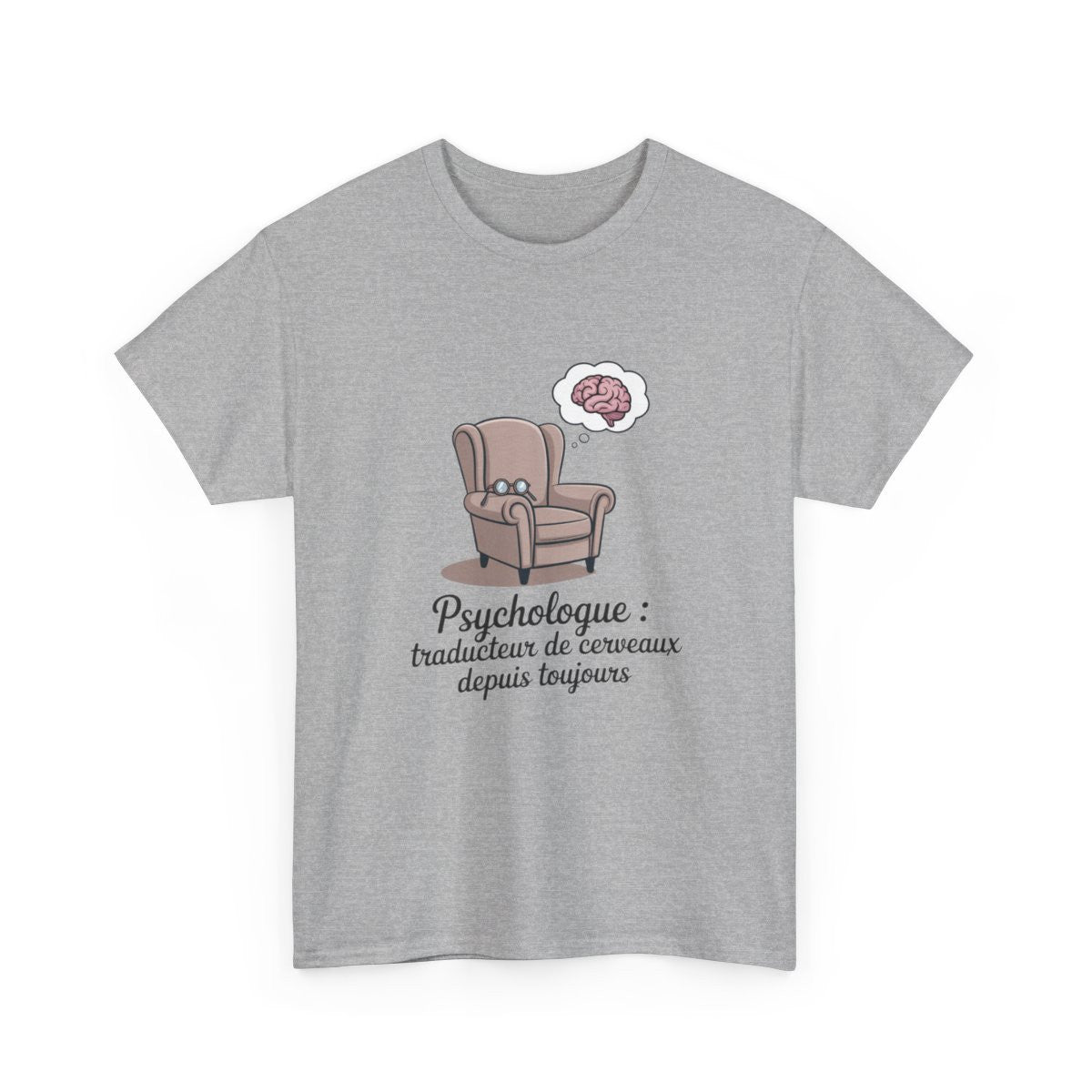 T-shirt Psychologue Drôle – "Traducteur de Cerveaux Depuis Toujours" – Tee-Shirt Blanc ou Gris Métier Psychologie S à 3XL