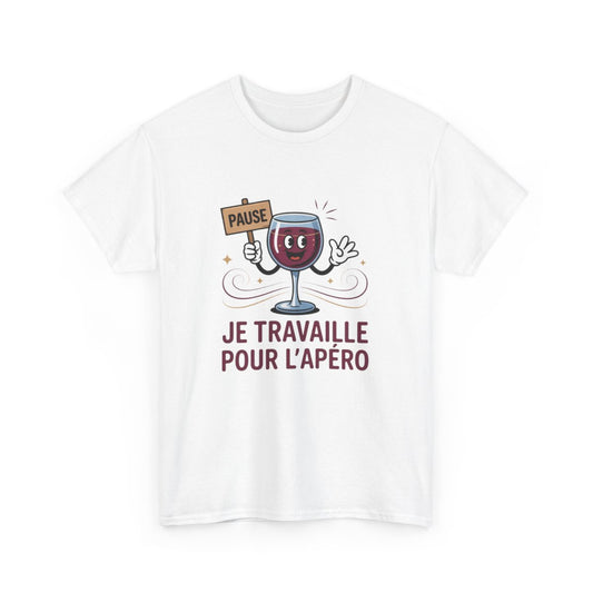 T-shirt Apéro Humour – "Je Travaille Pour l’Apéro" – Design Verre de Vin Rigolo et Coloré