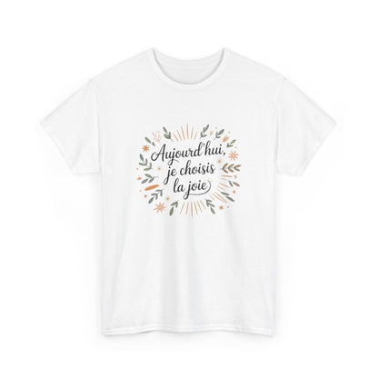 T-shirt Positif Femme – "Aujourd’hui Je Choisis la Joie" – Tee-Shirt Blanc ou Gris Floral Bien-Être