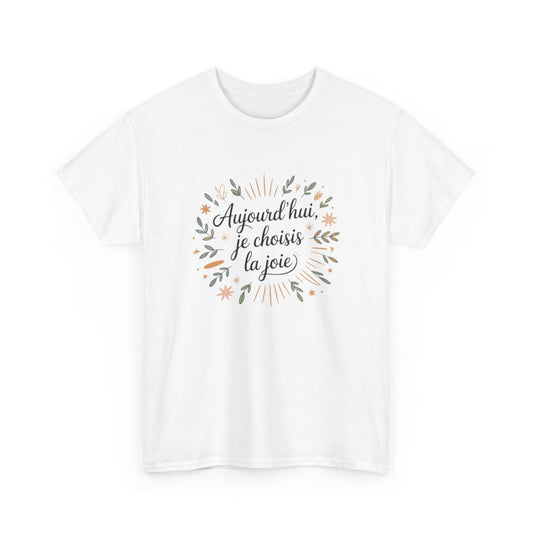 T-shirt Positif Femme – "Aujourd’hui Je Choisis la Joie" – Tee-Shirt Blanc ou Gris Floral Bien-Être