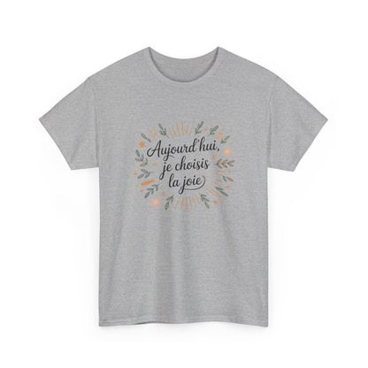 T-shirt Positif Femme – "Aujourd’hui Je Choisis la Joie" – Tee-Shirt Blanc ou Gris Floral Bien-Être