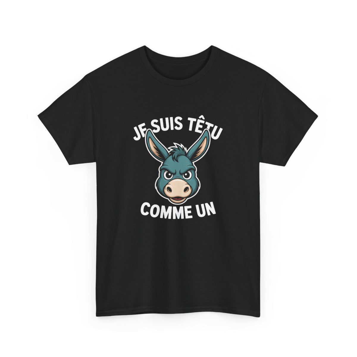 T-shirt Drôle Noir – "Je Suis Têtu Comme Un Âne" – Tee-Shirt Caractère Animal Humour Adulte Unisexe