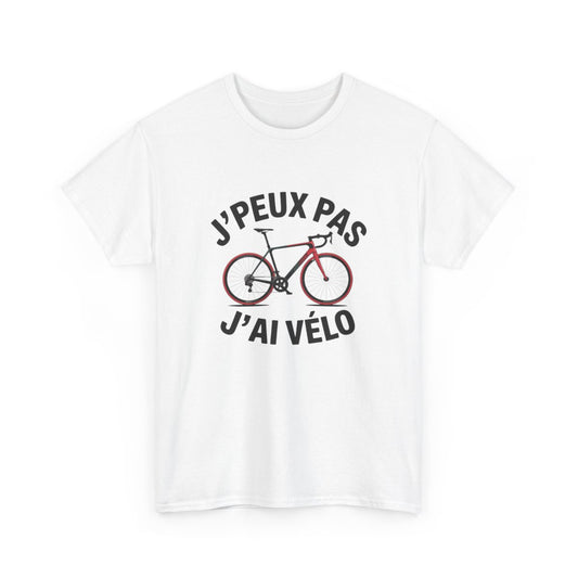 T-shirt Cyclisme – "J’Peux Pas J’Ai Vélo" – Tee-Shirt Humour Sport Vélo Route Blanc Gris Unisexe S à 3XL