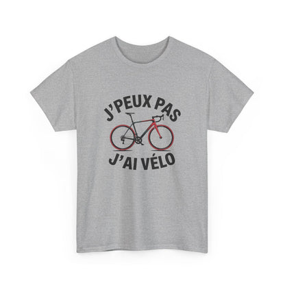 T-shirt Cyclisme – "J’Peux Pas J’Ai Vélo" – Tee-Shirt Humour Sport Vélo Route Blanc Gris Unisexe S à 3XL