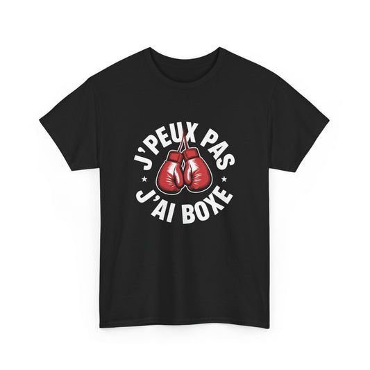 T-shirt Drôle Boxe – "J’Peux Pas J’Ai Boxe" – Tee-Shirt Gants Rouges Sport Combat Unisexe Noir S à 3XL