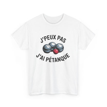 T-shirt Drôle Pétanque – "J’Peux Pas J’Ai Pétanque" – Tee-Shirt Boules Métalliques Blanc Gris Loisirs Unisexe S à 3XL