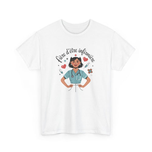 T-shirt Infirmière Femme – "Fière d’être Infirmière" – Tee-Shirt Blanc Gris Hôpital Santé Unisexe S à 3XL