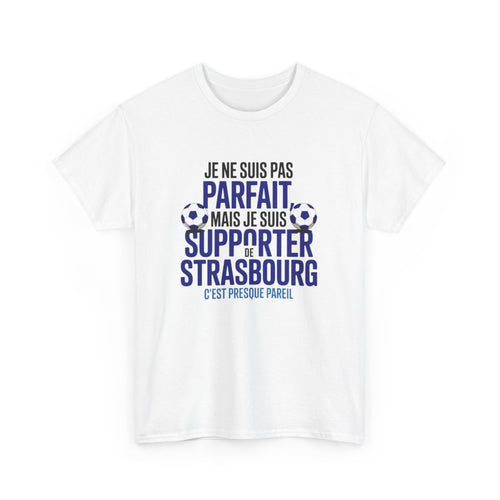 T-shirt RC Strasbourg Je Ne Suis Pas Parfait Mais Je Suis Supporter Tee-Shirt Foot Humour Homme
