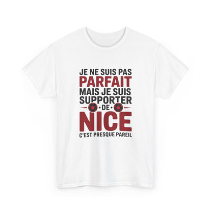 T-shirt OGC Nice Je Ne Suis Pas Parfait Mais Je Suis Supporter Tee-Shirt Humour Football Homme
