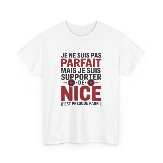 T-shirt OGC Nice Je Ne Suis Pas Parfait Mais Je Suis Supporter Tee-Shirt Humour Football Homme