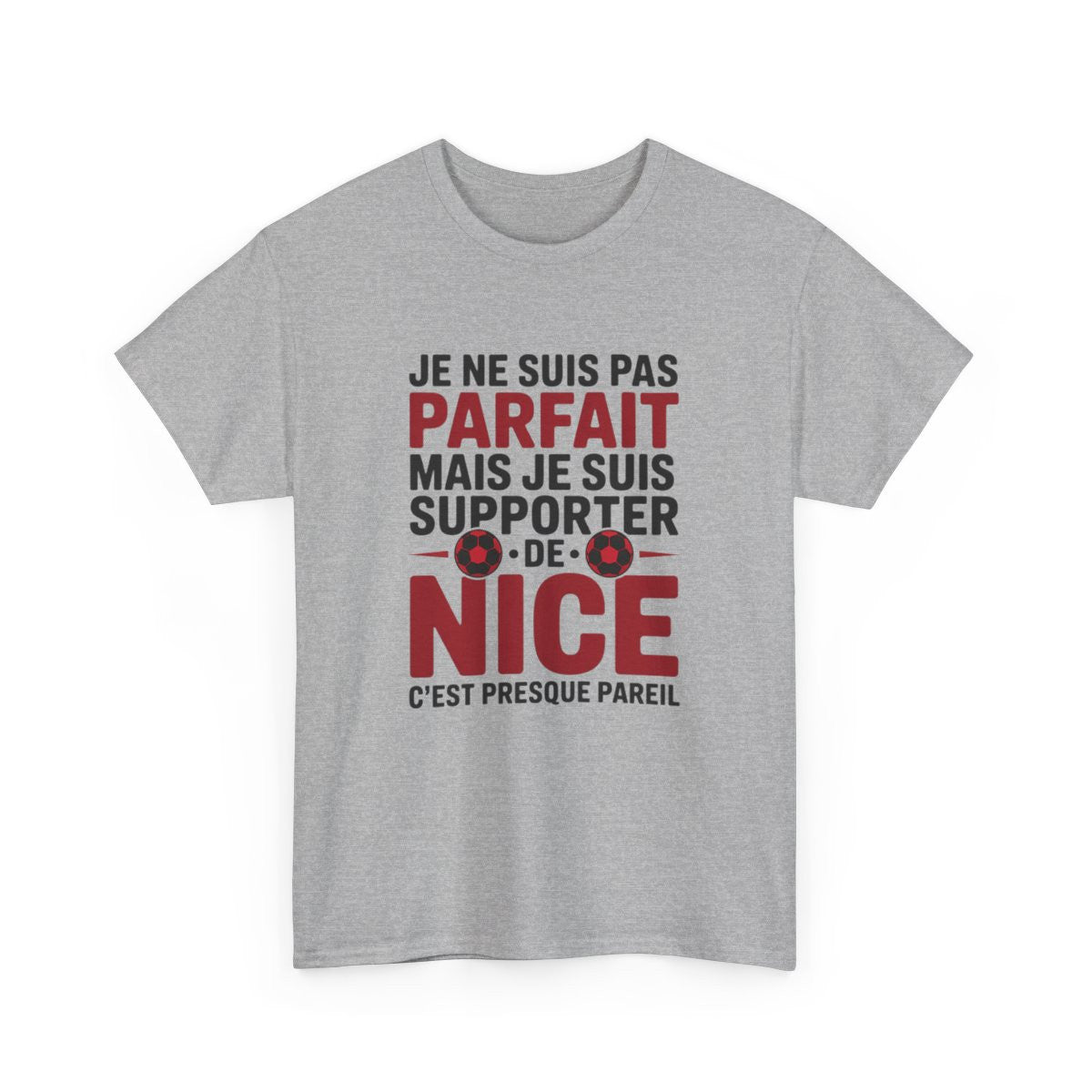 T-shirt OGC Nice Je Ne Suis Pas Parfait Mais Je Suis Supporter Tee-Shirt Humour Football Homme