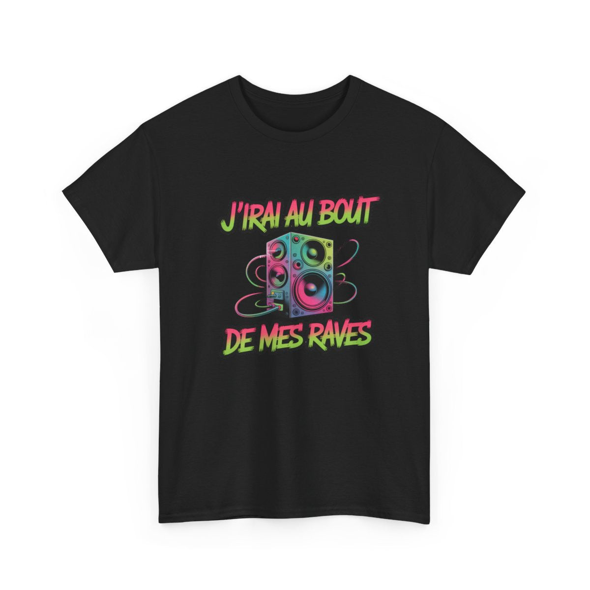 T-shirt J’irai au Bout de Mes Raves – Tee Shirt Musique Électro Rave Homme Femme – Blanc Noir Gris S à 3XL