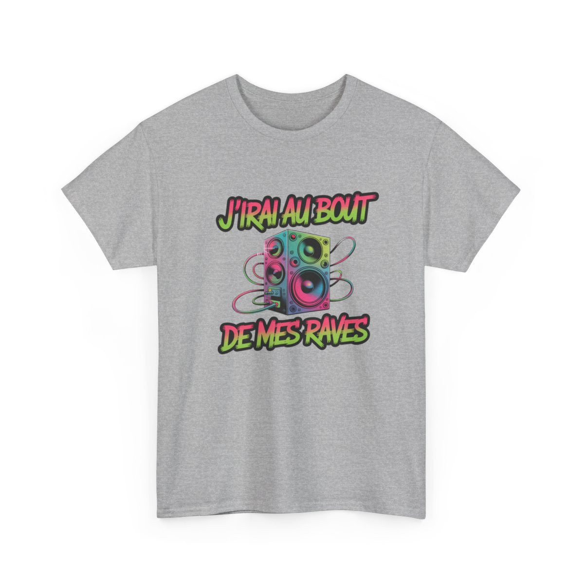 T-shirt J’irai au Bout de Mes Raves – Tee Shirt Musique Électro Rave Homme Femme – Blanc Noir Gris S à 3XL