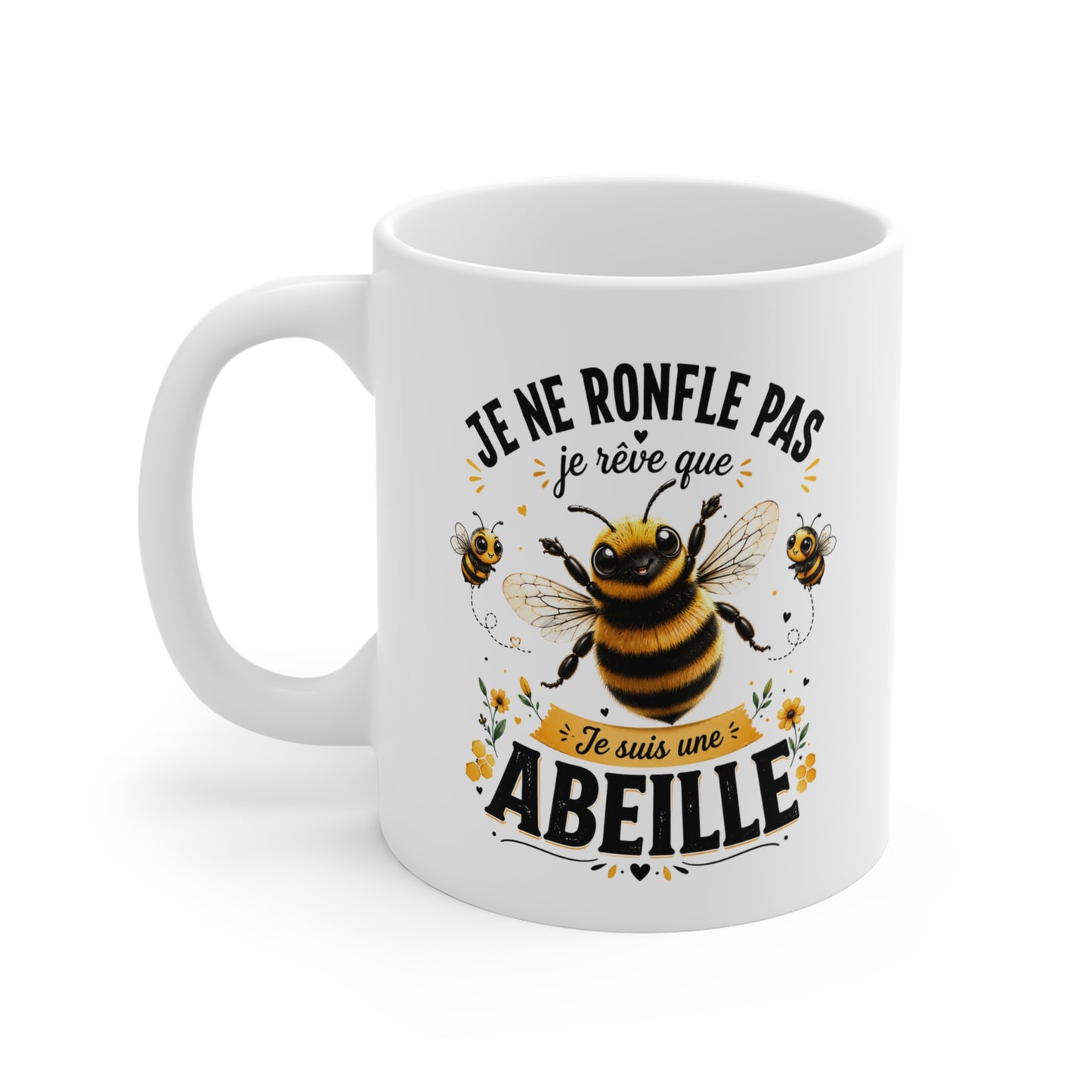 Tasse Je Ne Ronfle Pas Je Rêve Que Je Suis Une Abeille – Mug Abeille Humour et Kawaii – Cadeau Original 325ml