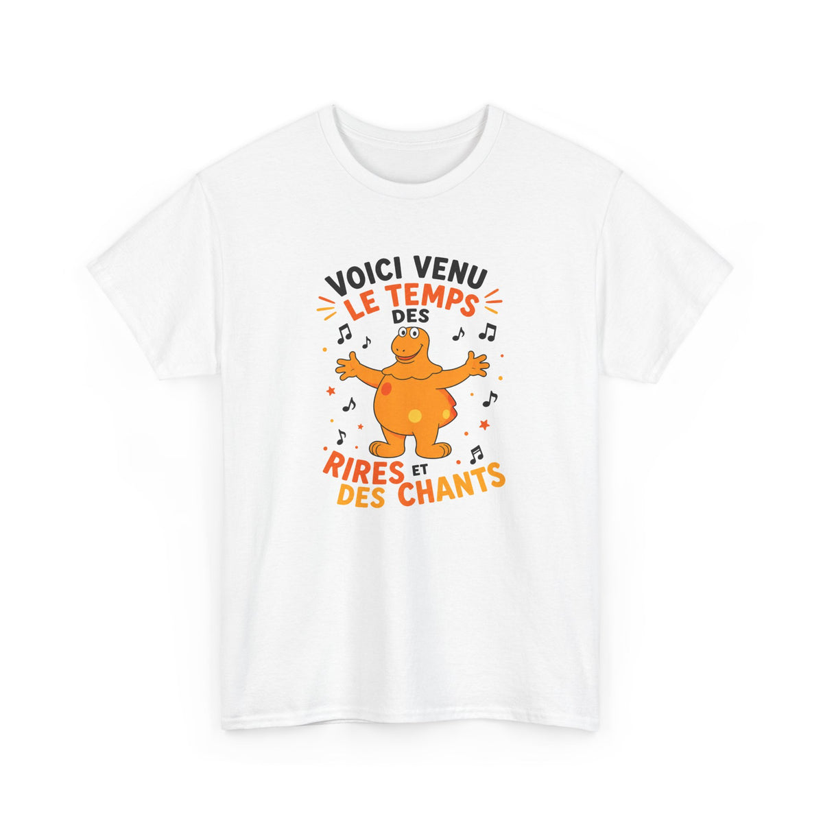 Tee Shirt Casimir Voici Venu le Temps des Rires et des Chants – T-Shirt Nostalgique Humour Homme Femme – Idée Cadeau