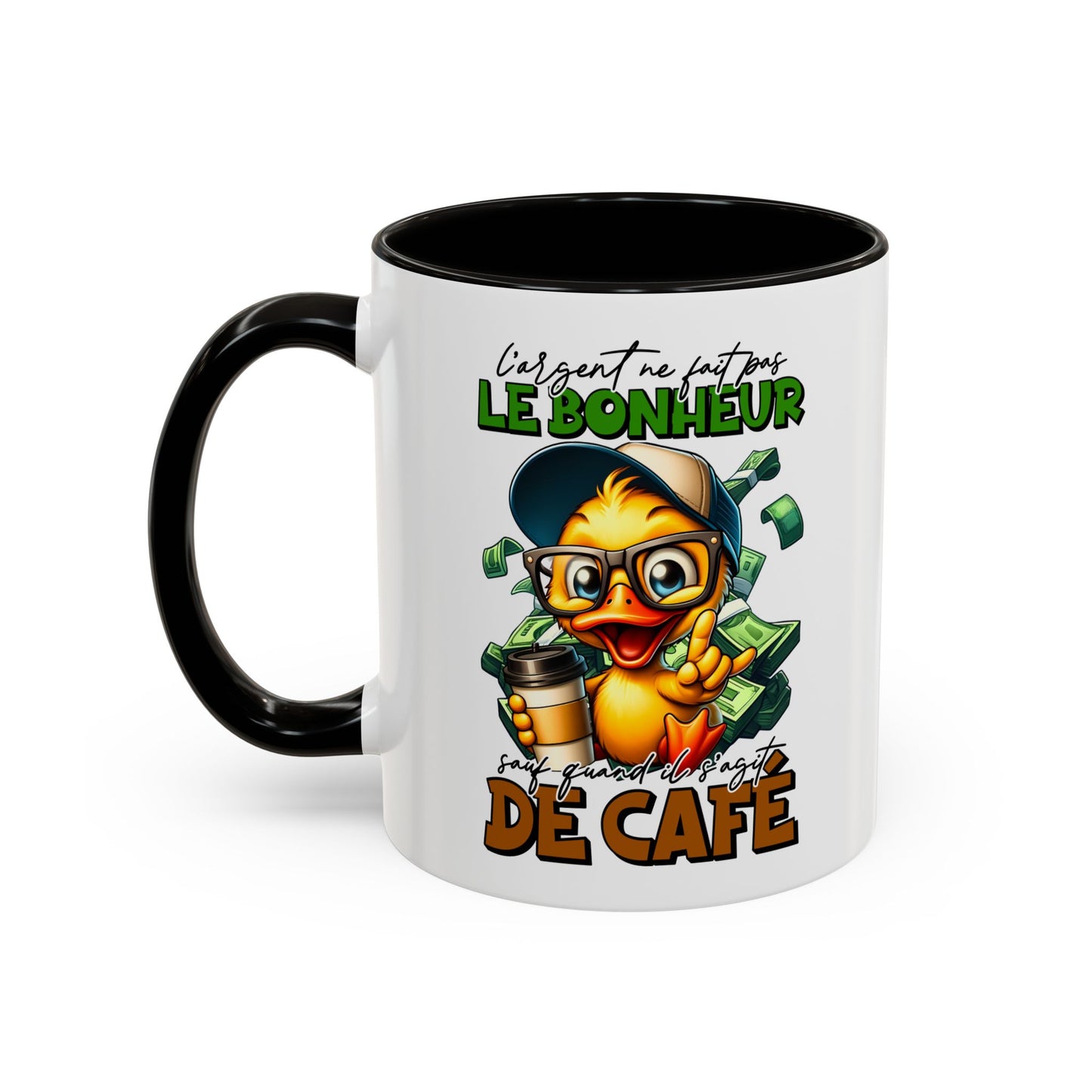 Tasse L’Argent Ne Fait Pas Le Bonheur Sauf Quand Il S’Agit De Café – Mug Humour Drôle 325ml