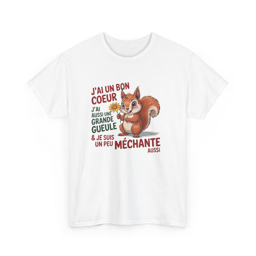 T-shirt Femme Humour Écureuil – J’ai un Bon Cœur et Une Grande Gueule – Tee Shirt Drôle Méchante Blanc Gris Noir S à 3XL